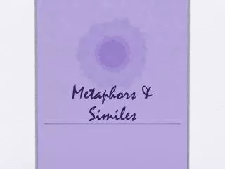 metaphors similes