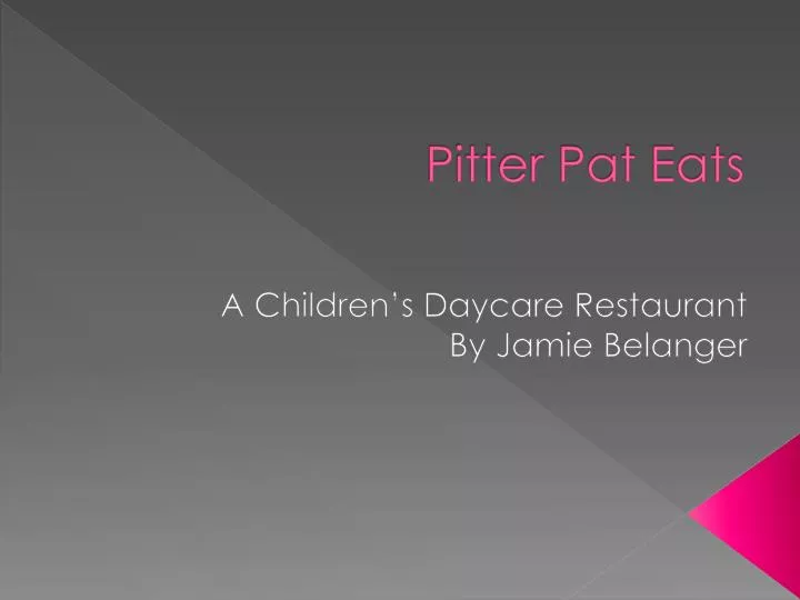 pitter pat eats