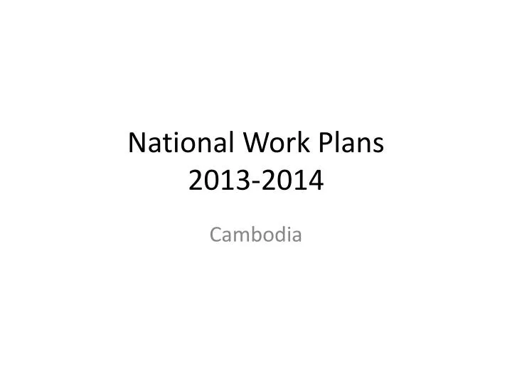 national work plans 2013 2014