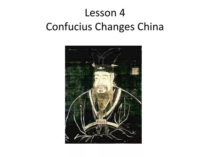lesson 4 confucius changes china