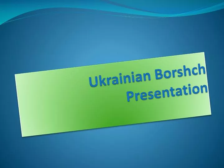 ukrainian borshch resentation