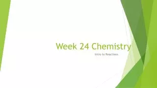 Week 24 Chemistry