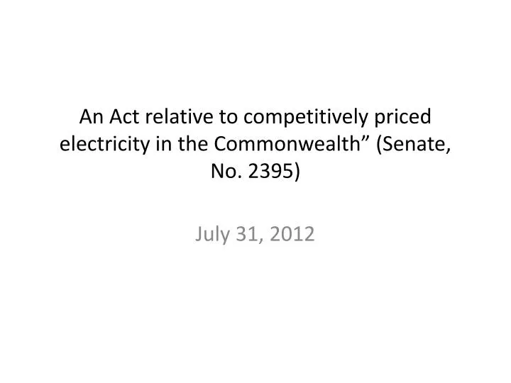 an act relative to competitively priced electricity in the commonwealth senate no 2395