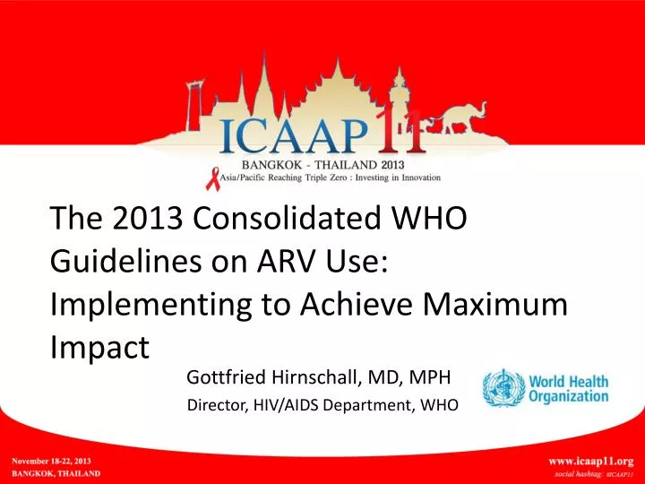 the 2013 consolidated who guidelines on arv use implementing to achieve maximum impact