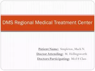 DMS Regional Medical Treatment Center