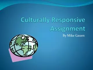 Culturally Responsive Assignment