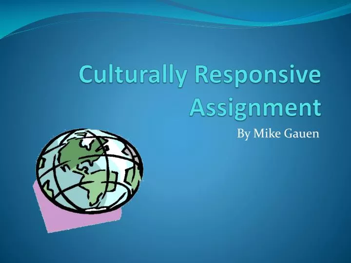 culturally responsive assignment
