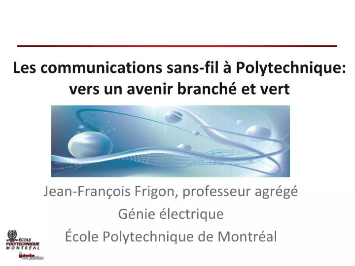 les communications sans fil polytechnique vers un avenir branch et vert