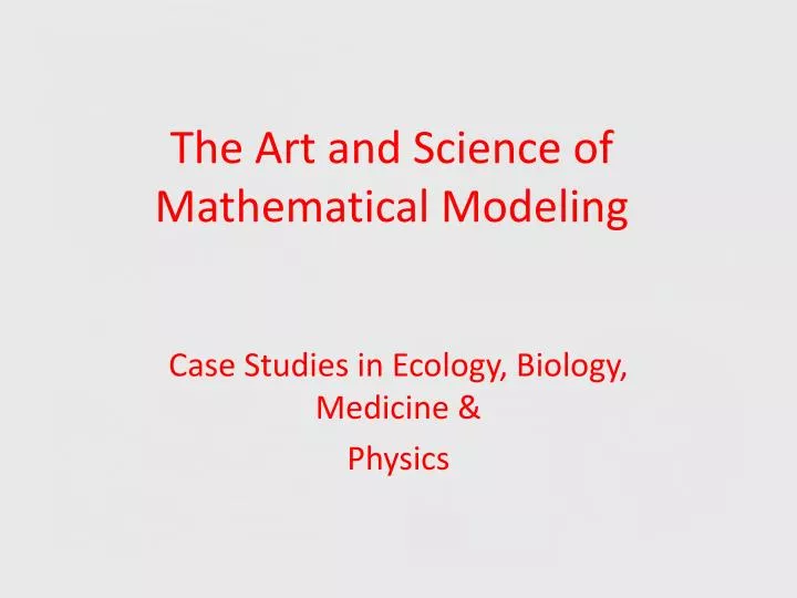 the art and science of mathematical modeling
