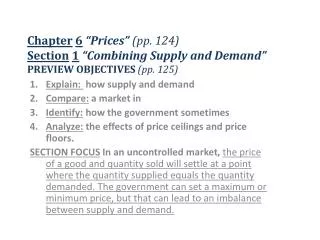 Explain: how supply and demand Compare: a market in Identify: how the government sometimes