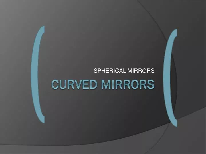spherical mirrors