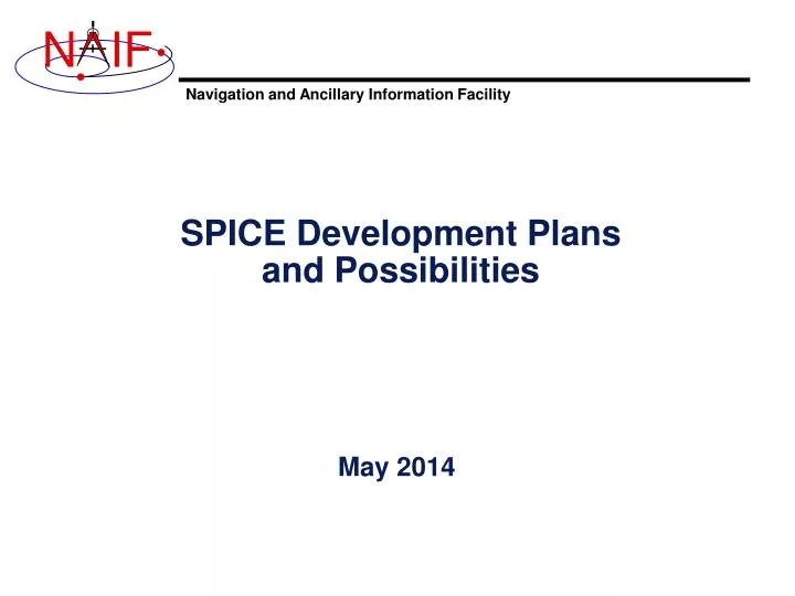 spice development plans and possibilities