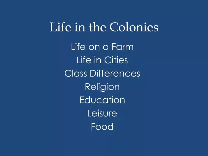 life in the colonies