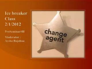 Ice breaker Class 2/1/2012