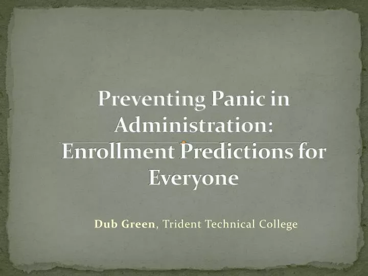 preventing panic in administration enrollment predictions for everyone