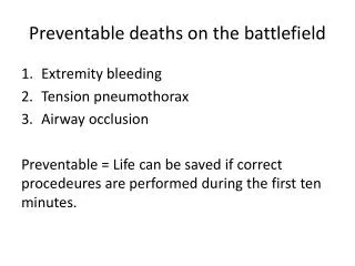 Preventable deaths on the battlefield