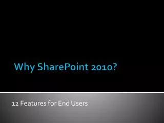 Why SharePoint 2010?
