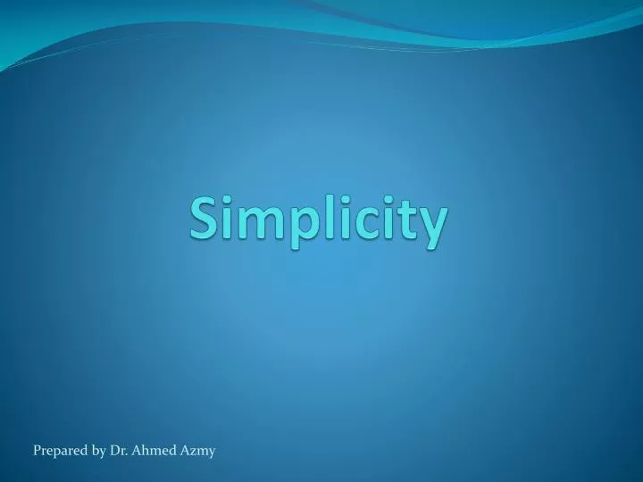 simplicity