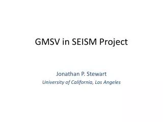 GMSV in SEISM Project