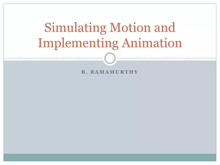 simulating motion and implementing animation