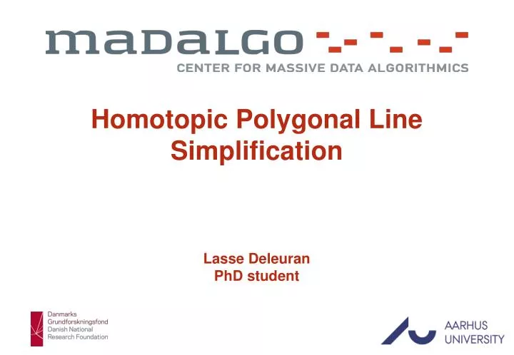 homotopic polygonal line simplification lasse deleuran phd student