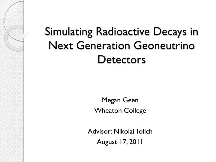 simulating radioactive decays in next generation geoneutrino detectors