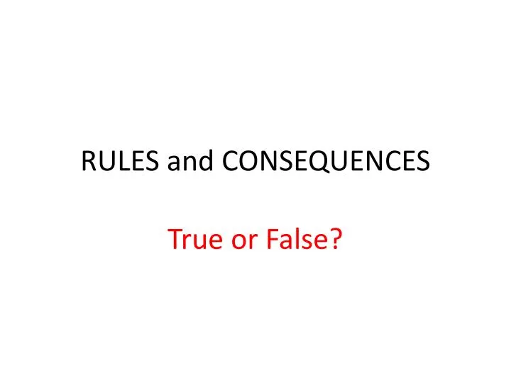 rules and consequences