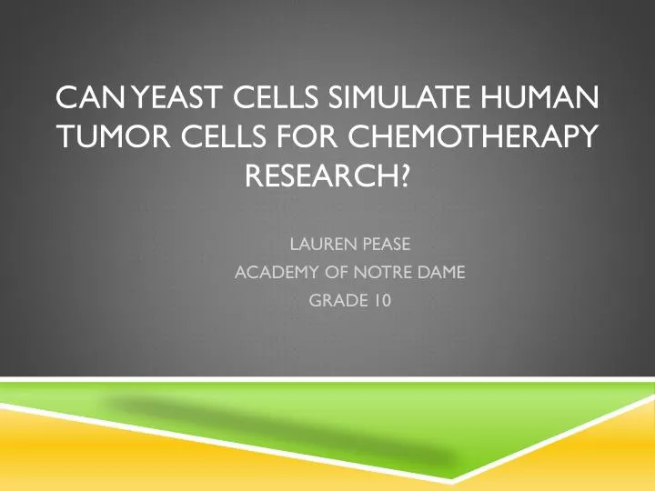 can yeast cells simulate human tumor cells for chemotherapy research