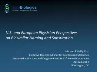 U.S. and European Physician Perspectives on Biosimilar Naming and Substitution