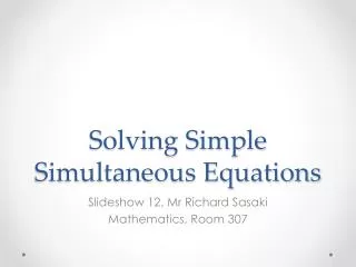 Solving Simple Simultaneous Equations