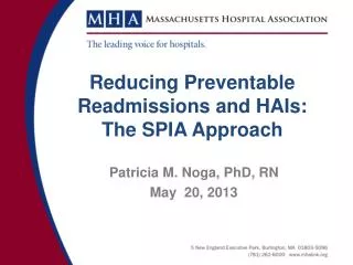 Reducing Preventable Readmissions and HAIs: The SPIA Approach