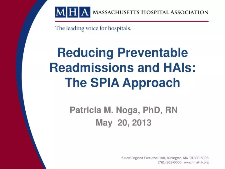 reducing preventable readmissions and hais the spia approach