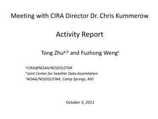 Meeting with CIRA Director Dr. Chris Kummerow Activity Report