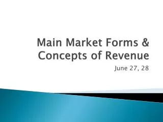 Main Market Forms &amp; Concepts of Revenue