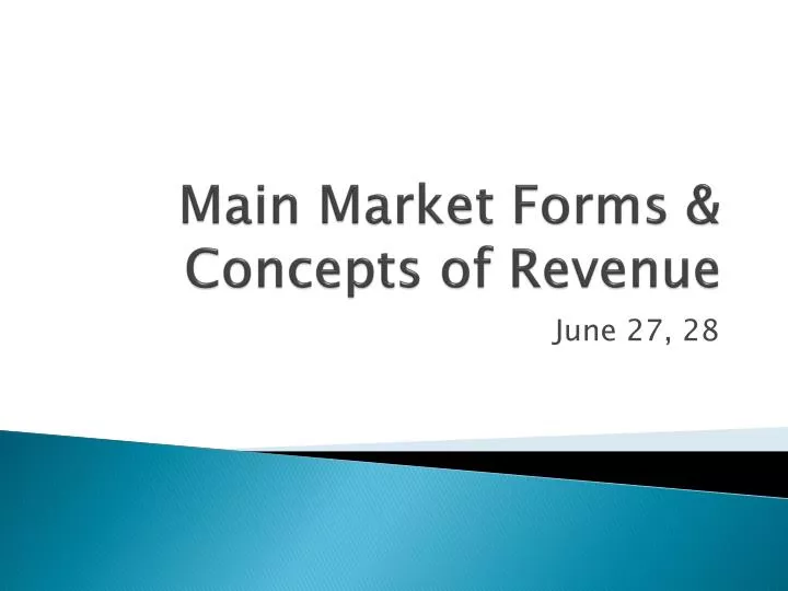 main market forms concepts of revenue