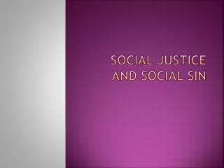 Social justice and social sin