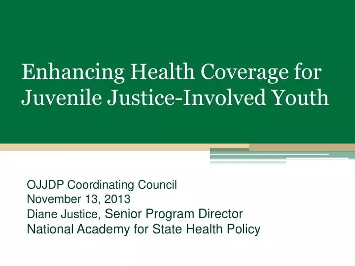 enhancing health coverage for juvenile justice involved youth
