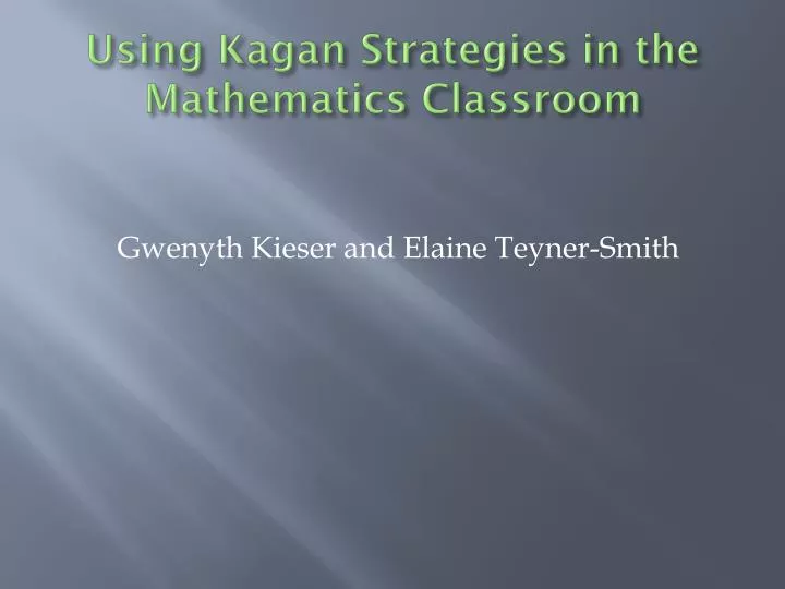 using kagan strategies in the mathematics classroom