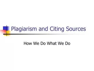 Plagiarism and Citing Sources