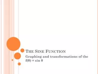 The Sine Function