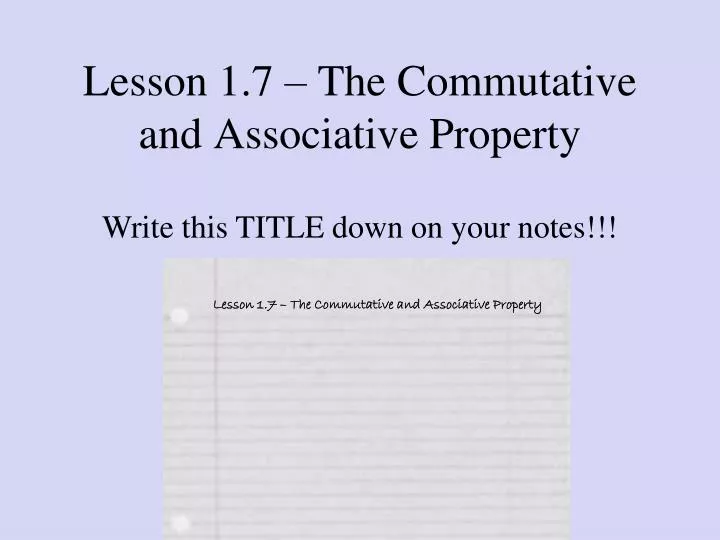lesson 1 7 the commutative and associative property