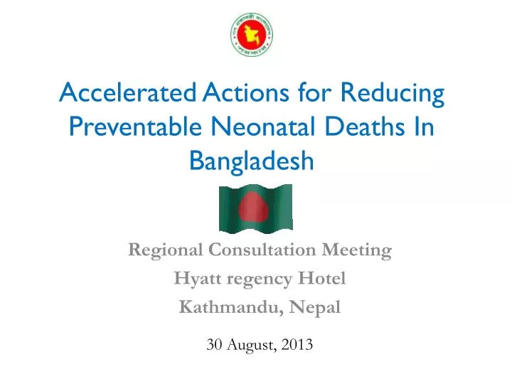 accelerated actions for reducing preventable neonatal deaths in bangladesh