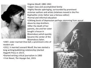 Virginia Woolf, 1882-1941 Upper class and accomplished family