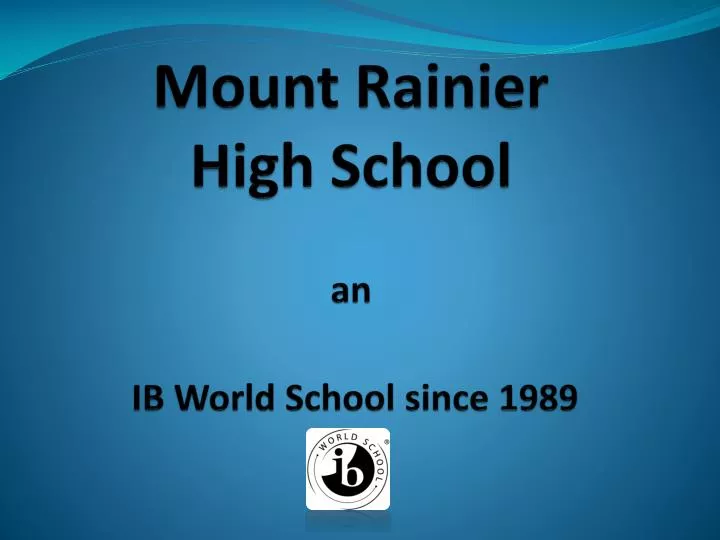 mount rainier high school an ib world school since 1989