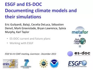 ESGF and ES-DOC Documenting climate models and their simulations