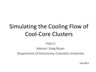 Simulating the Cooling Flow of Cool-Core Clusters