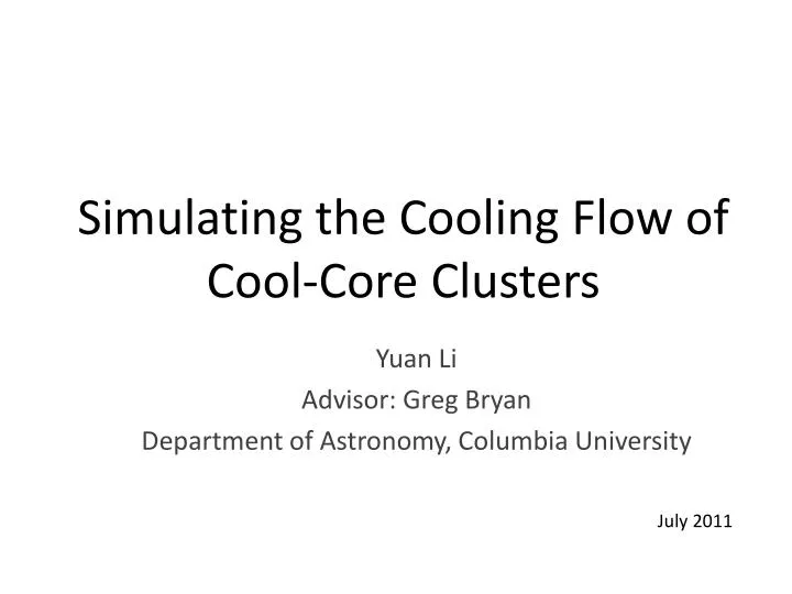 simulating the cooling flow of cool core clusters