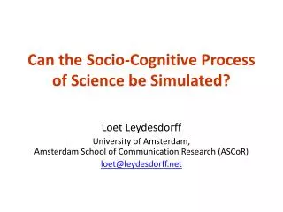 Can the Socio-Cognitive Process of Science be Simulated?