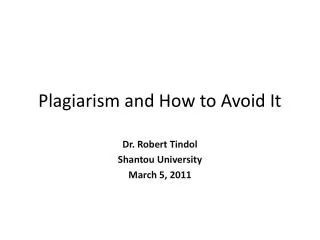 Plagiarism and How to Avoid It