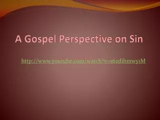 A Gospel Perspective on Sin